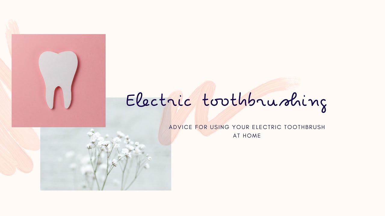 How to use an electric toothbrush - THE dentist, Salisbury